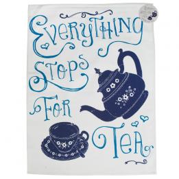 Everything Stops For Tea Tea Towel