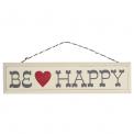 Rustic Wooden Be Happy Sign